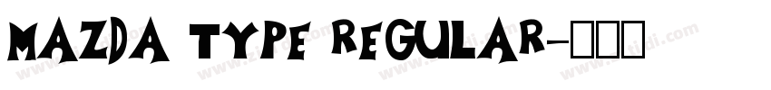 Mazda Type Regular字体转换